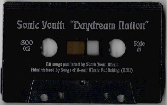 Goofin-Sonic Youth - Daydream Nation-CassetteGoofin-Sonic-Youth-Daydream-Nation-Cassette.jpg