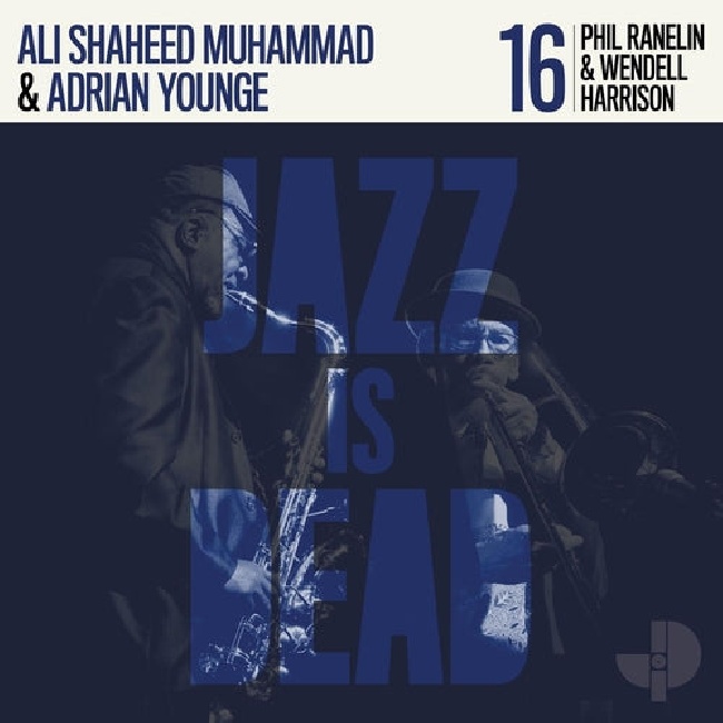 Jazz is Dead-Adrian & Ali Shaheed Muhammad Younge - Jazz is Dead 016-LPJazz-is-Dead-Adrian-Ali-Shaheed-Muhammad-Younge-Jazz-is-Dead-016-LP.jpg