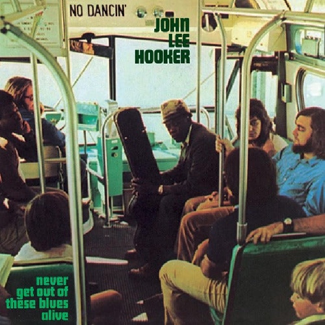 Music On Vinyl-John Lee Hooker - NEVER GET OUT OF THESE BLUES ALIVE-LPMusic-On-Vinyl-John-Lee-Hooker-NEVER-GET-OUT-OF-THESE-BLUES-ALIVE-LP.jpg