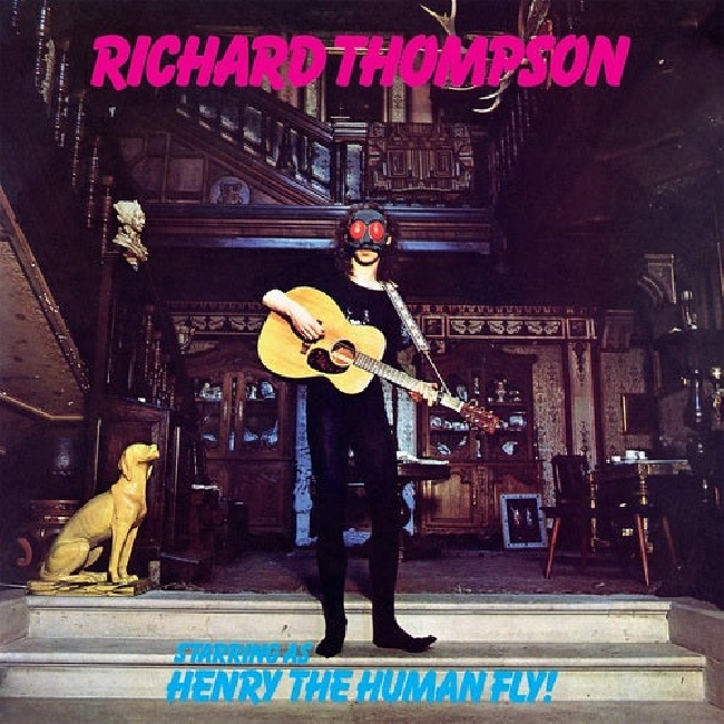 Proper-Richard Thompson - Henry the Human Fly-LPProper-Richard-Thompson-Henry-the-Human-Fly-LP.jpg