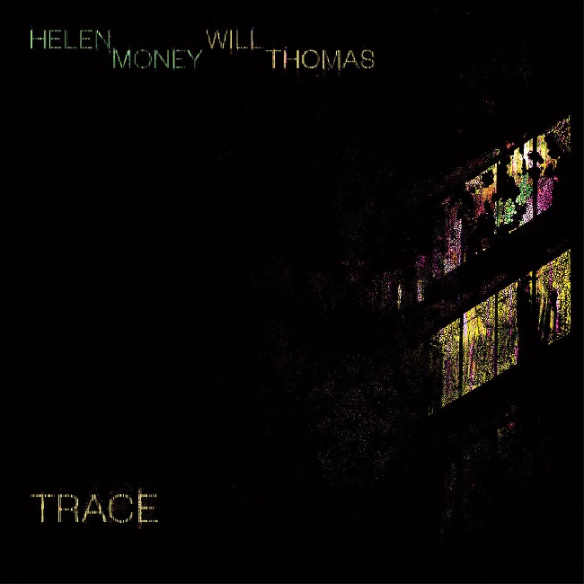 Thrill Jockey-Helen Money & Will Thomas - Trace-LPThrill-Jockey-Helen-Money-Will-Thomas-Trace-LP.jpg