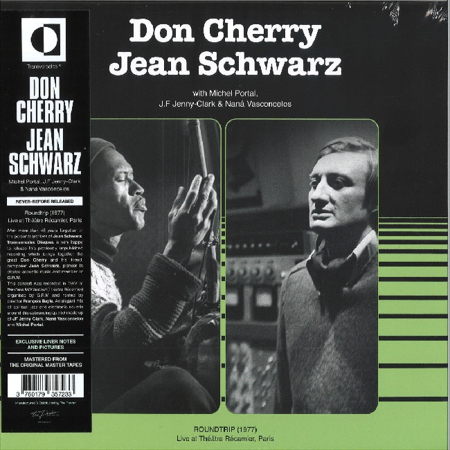 Transversales Disques-Don Cherry & Jean Schwarz - Roundtrip - Live at Théatre Récamier - Paris (1977)-LPTransversales-Disques-Don-Cherry-Jean-Schwarz-Roundtrip-Live-at-Theatre-Recamier-Paris-1977-LP.jpg