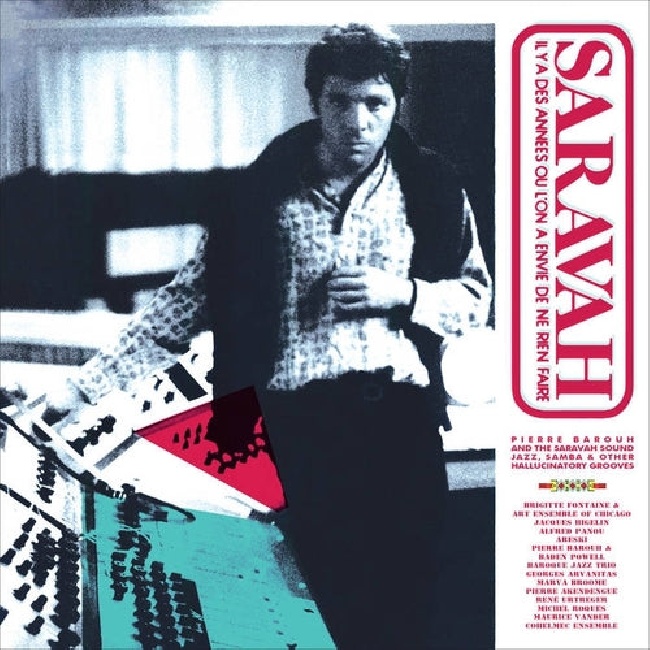 We Want Sounds-Various Artists - Pierre Barouh And The Saravah Sound - Jazz, Samba And Other Hallucinatory Grooves-2XLPWe-Want-Sounds-Various-Artists-Pierre-Barouh-And-The-Saravah-Sound-Jazz-Samba-And-Other-Hallucinatory-Grooves-2XLP.jpg