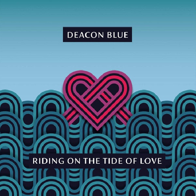 Ear Music-Deacon Blue - Riding On The Tide Of Love-LPEar-Music-Deacon-Blue-Riding-On-The-Tide-Of-Love-LP.jpg