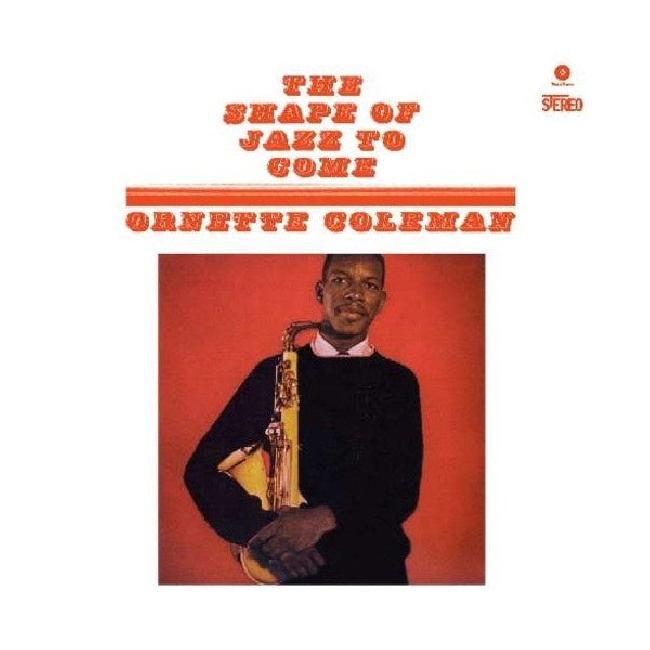 Speakers Corner-Ornette Coleman - The Shape Of Jazz To Come-LPSpeakers-Corner-Ornette-Coleman-The-Shape-Of-Jazz-To-Come-LP.jpg