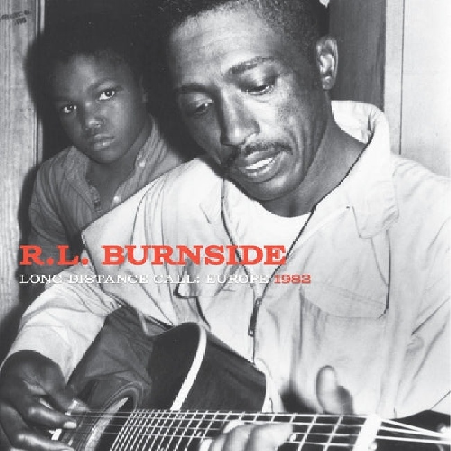 Fat Possum-R.L. Burnside - Long Distance Call: Europe 1982-LPFat-Possum-R-L-Burnside-Long-Distance-Call-Europe-1982-LP.jpg