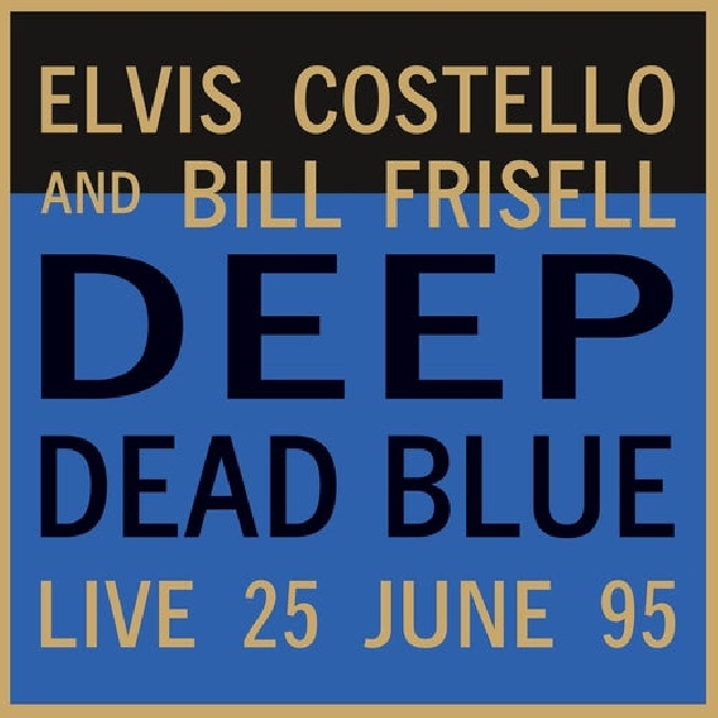 Music On Vinyl-Elvis Costello & Bill Frisell - Deep Dead Blue-Live At Meltdown (Translucent Blue Vinyl)-LPMusic-On-Vinyl-Elvis-Costello-Bill-Frisell-Deep-Dead-Blue-Live-At-Meltdown-Translucent-Blue-Vinyl-LP.jpg