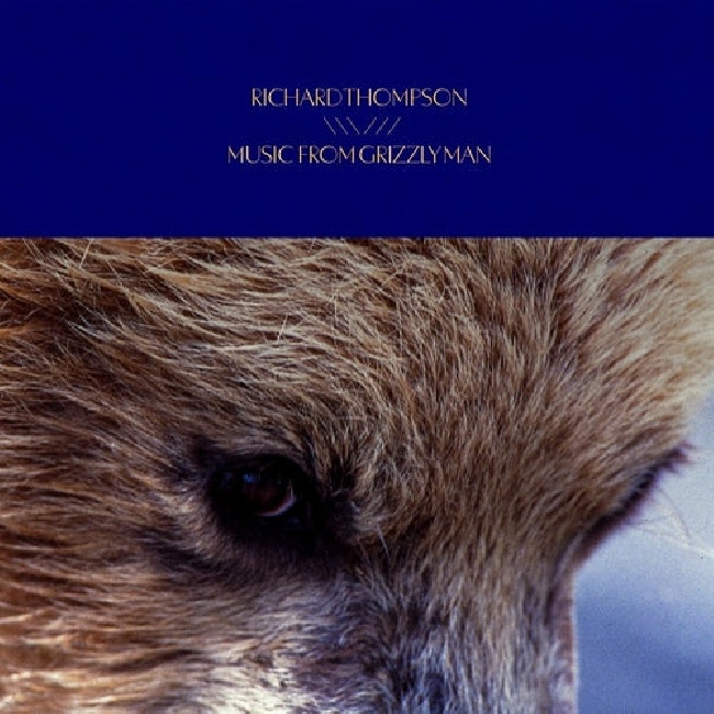 No Quarter-Richard Thompson - Music From Grizzly Bear-LPNo-Quarter-Richard-Thompson-Music-From-Grizzly-Bear-LP.jpg