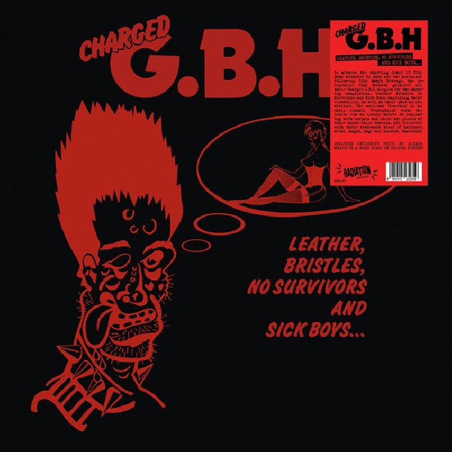 Radiation-G.B.H. - Leather, Bristles, No Survivors And Sick Boys-LPRadiation-G-B-H-Leather-Bristles-No-Survivors-And-Sick-Boys-LP.jpg