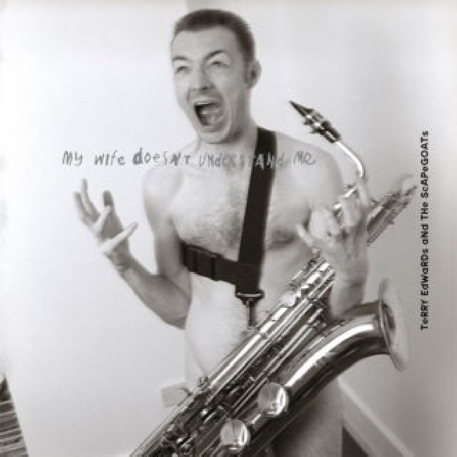 Sartorial-Terry Edwards & The Scapegoats - My Wife Doesn’t Understand Me-2XLPSartorial-Terry-Edwards-The-Scapegoats-My-Wife-Doesn-t-Understand-Me-2XLP.jpg