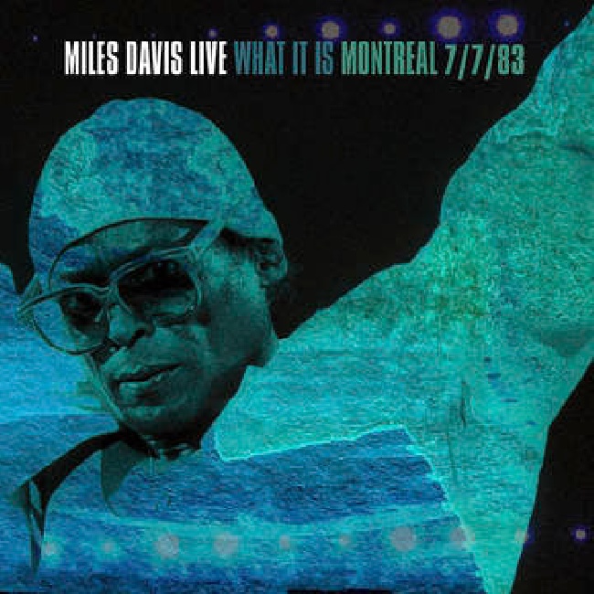 Sony-Miles Davis - What It Is Montreal 7/7/83-2XLPSony-Miles-Davis-What-It-Is-Montreal-7-7-83-2XLP.jpg