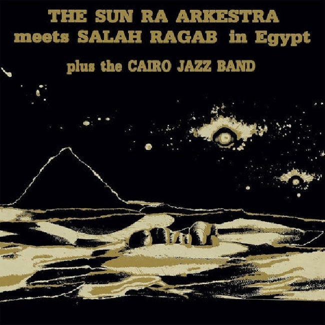 Strut-The Sun Ra Arkestra - The Sun Ra Arkestra Meets Salah Ragab in Egypt-LPStrut-The-Sun-Ra-Arkestra-The-Sun-Ra-Arkestra-Meets-Salah-Ragab-in-Egypt-LP.jpg