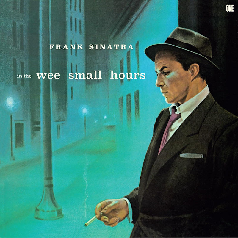 Frank Sinatra - In The Wee Small HoursFrank-Sinatra-In-The-Wee-Small-Hours.jpg