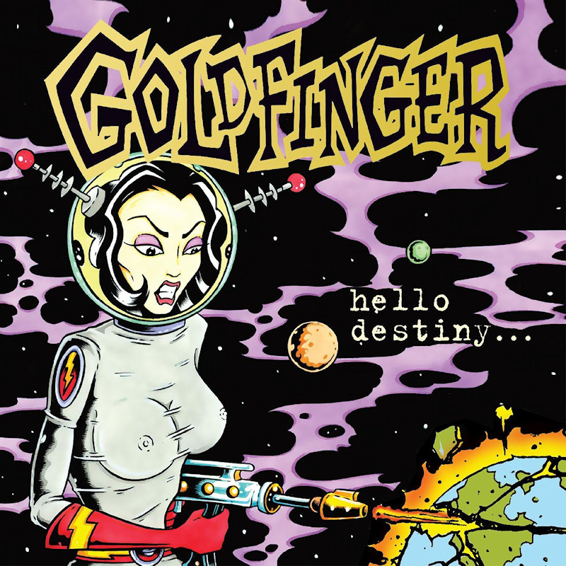 Goldfinger - Hello DestinyGoldfinger-Hello-Destiny.jpg