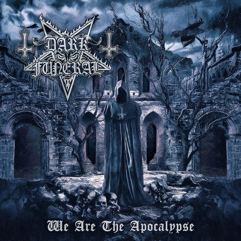 Dark Funeral - We Are The ApocalypseDark-Funeral-We-Are-The-Apocalypse.jpg