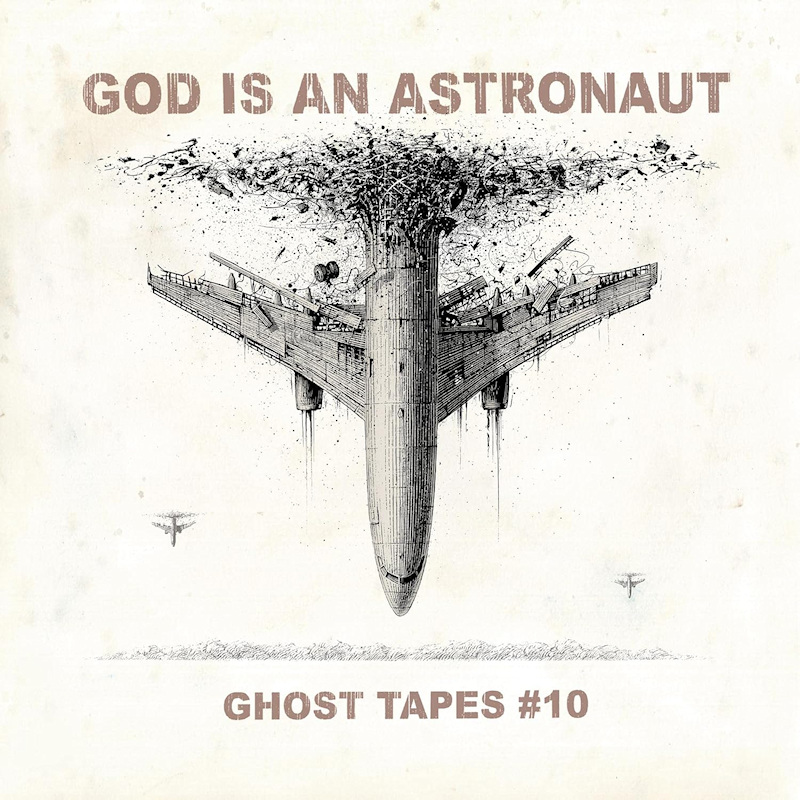 God Is An Astronaut - Ghost Tapes #10God-Is-An-Astronaut-Ghost-Tapes-10.jpg