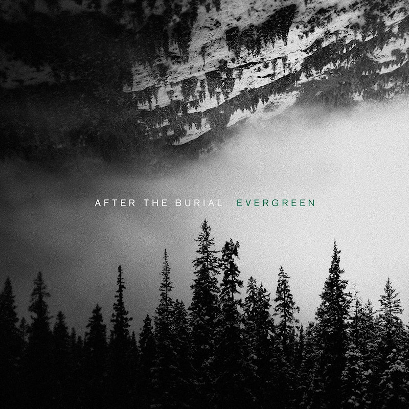 After The Burial - EvergreenAfter-The-Burial-Evergreen.jpg