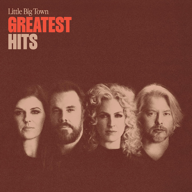 Little Big Town - Greatest HitsLittle-Big-Town-Greatest-Hits.jpg