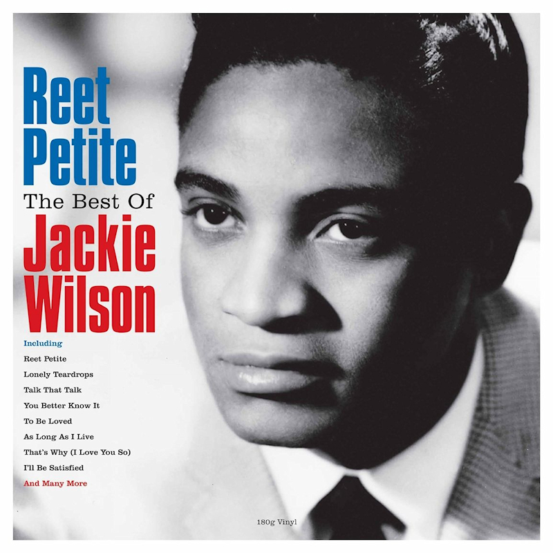 Jackie Wilson - Reet Petite, The Best Of Jackie WilsonJackie-Wilson-Reet-Petite-The-Best-Of-Jackie-Wilson.jpg