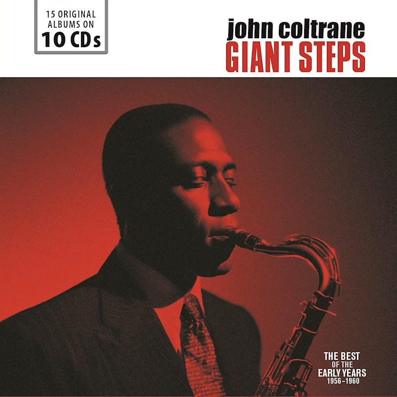 John Coltrane - Giant Steps: The Best Of The Early Years 1956-1960John-Coltrane-Giant-Steps-The-Best-Of-The-Early-Years-1956-1960.jpg