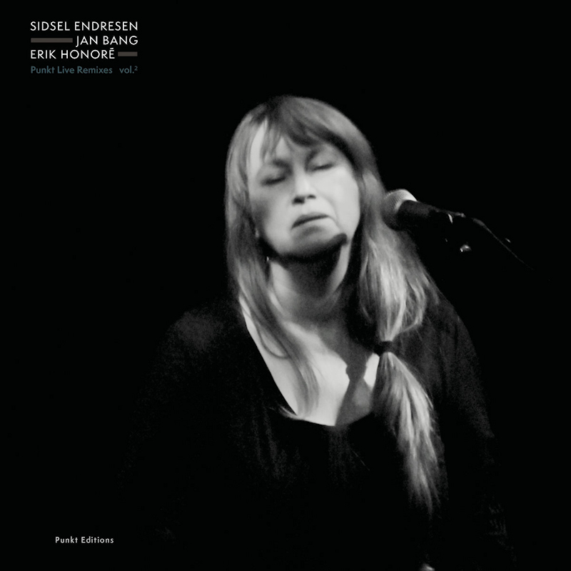 Sidsel Endresen, Jan Bang & Erik Honore - Punkt Live Remixes Vol. 2Sidsel-Endresen-Jan-Bang-Erik-Honore-Punkt-Live-Remixes-Vol.-2.jpg