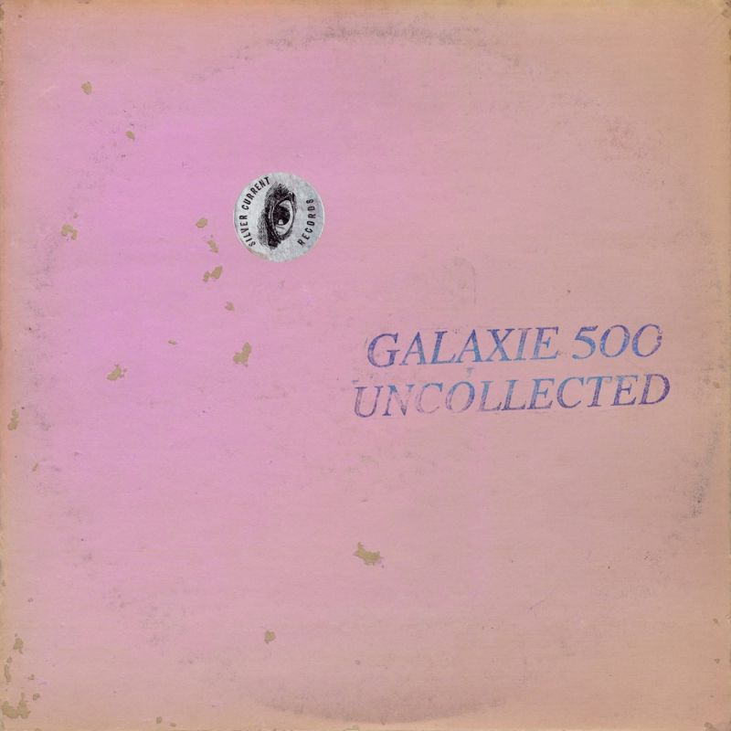 Galaxie 500 - Uncollected Noise New York '88-'90Galaxie-500-Uncollected-Noise-New-York-88-90.jpg