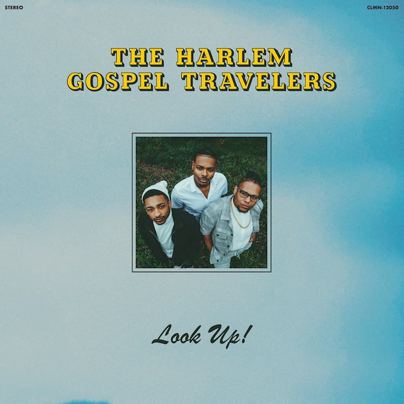 The Harlem Gospel Travelers - Look Up!The-Harlem-Gospel-Travelers-Look-Up.jpg