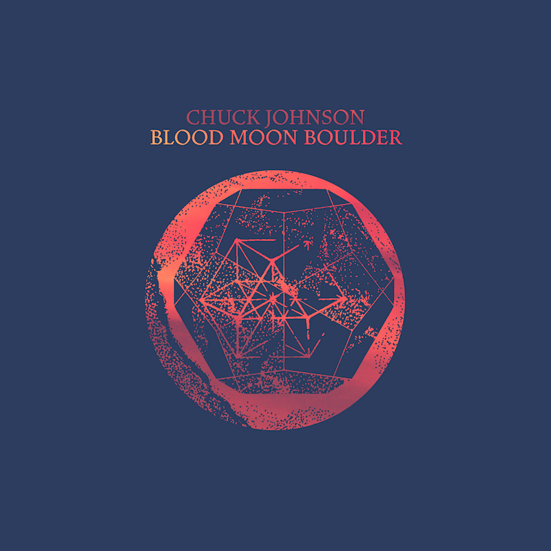 Chuck Johnson - Blood Moon Boulder -lp-Chuck-Johnson-Blood-Moon-Boulder-lp-.jpg