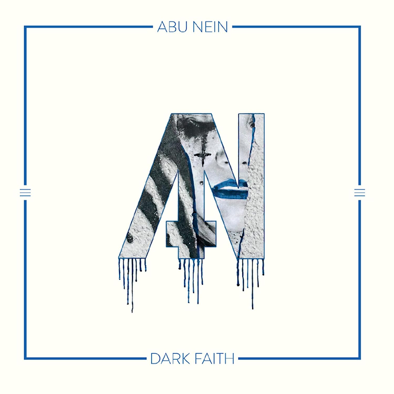 Abu Nein - Dark FaithAbu-Nein-Dark-Faith.jpg