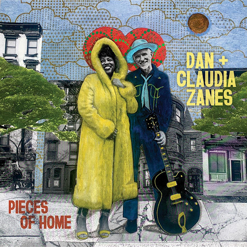 Dan + Claudia Zanes - Pieces Of HomeDan-Claudia-Zanes-Pieces-Of-Home.jpg