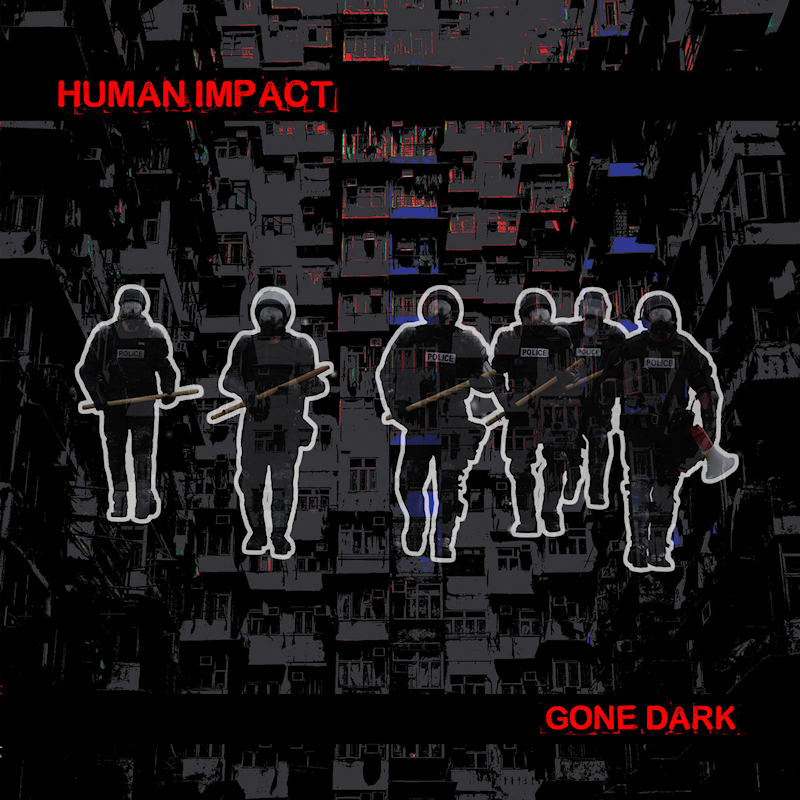 Human Impact - Gone DarkHuman-Impact-Gone-Dark.jpg