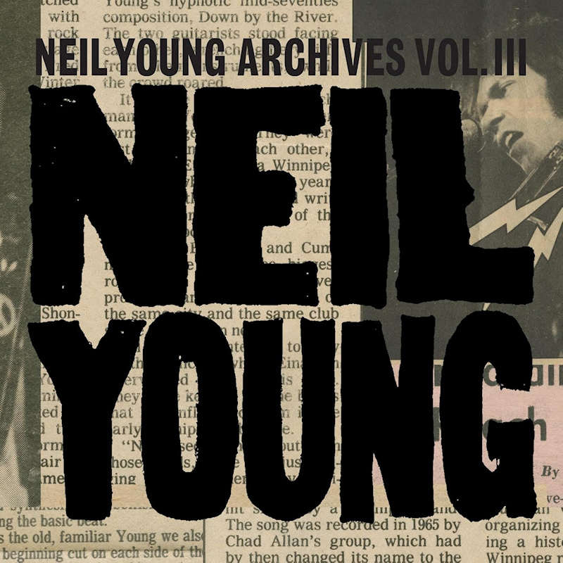 Neil Young - Neil Young Archives Vol. IIINeil-Young-Neil-Young-Archives-Vol.-III.jpg