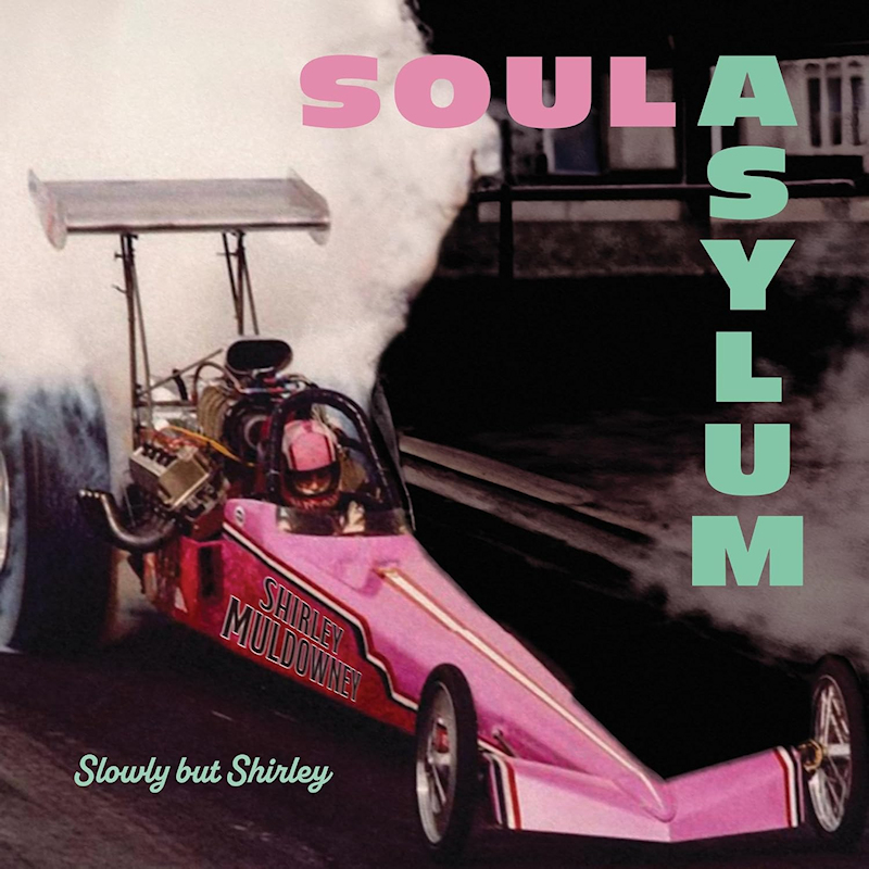 Soul Asylum - Slowly But ShirleySoul-Asylum-Slowly-But-Shirley.jpg