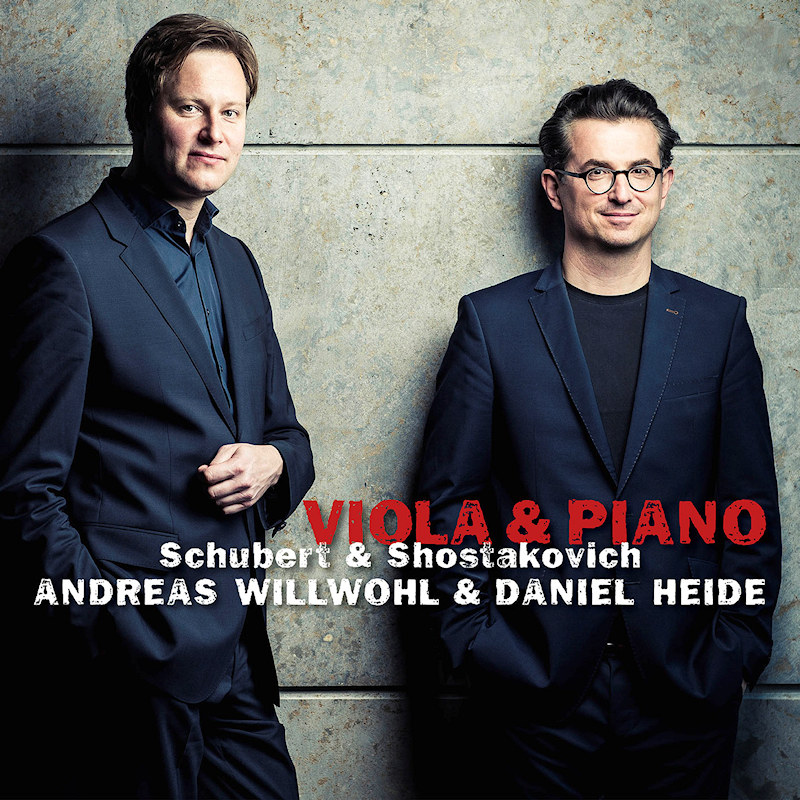 Andreas Willwohl & Daniel Heide - Schubert & Shostakovich: Viola & PianoAndreas-Willwohl-Daniel-Heide-Schubert-Shostakovich-Viola-Piano.jpg