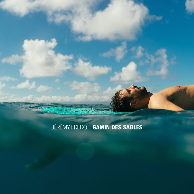 Jeremy Frerot - Gamin Des SablesJeremy-Frerot-Gamin-Des-Sables.jpg