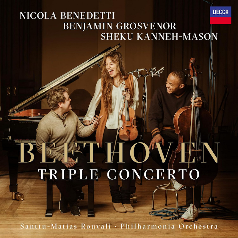 Nicola Benedetti / Benjamin Grosvenor / Sheku Kanneh-Mason - Beethoven: Triple ConcertoNicola-Benedetti-Benjamin-Grosvenor-Sheku-Kanneh-Mason-Beethoven-Triple-Concerto.jpg