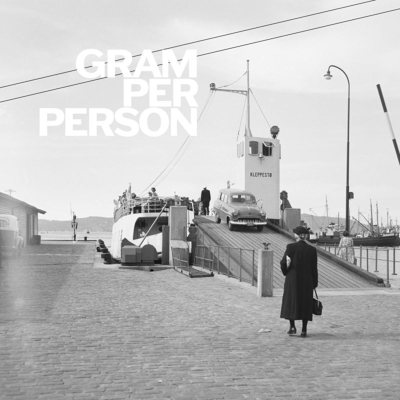 Gram Per Person - Gram Per PersonGram-Per-Person-Gram-Per-Person.jpg