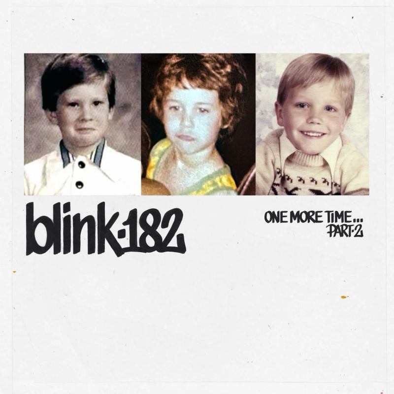 blink-182 - One More Time… Part 2blink-182-One-More-Time-Part-2.jpg