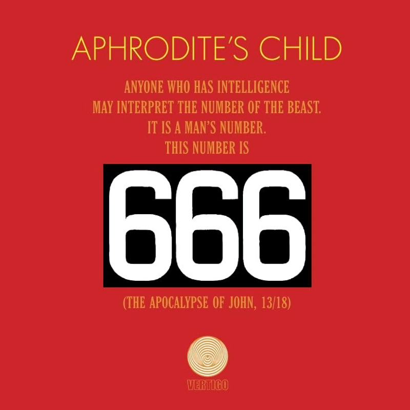 Aphrodite's Child - 666 (The Apocalypse Of John, 13/18)Aphrodites-Child-666-The-Apocalypse-Of-John-1318.jpg