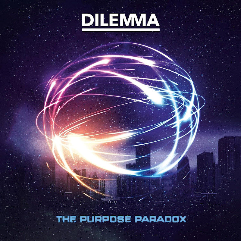 Dilemma - The Purpose ParadoxDilemma-The-Purpose-Paradox.jpg