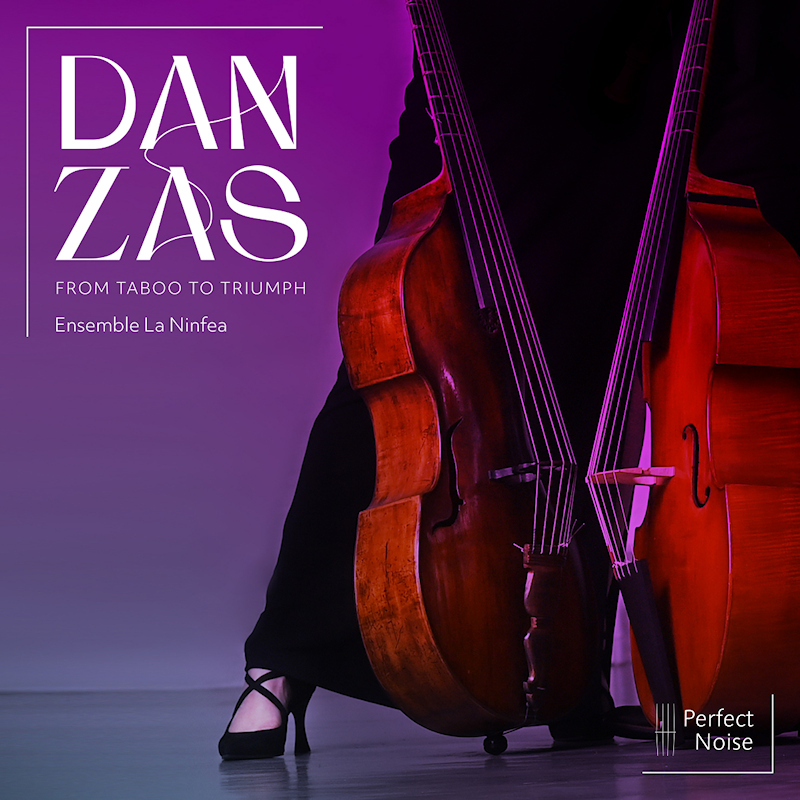 Ensemble La Ninfea - Danzas: From Taboo To TriumphEnsemble-La-Ninfea-Danzas-From-Taboo-To-Triumph.jpg