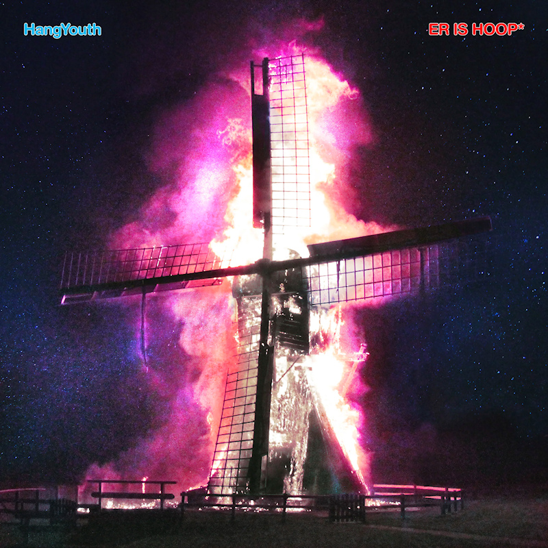 Hang Youth - Er Is HoopHang-Youth-Er-Is-Hoop.jpg