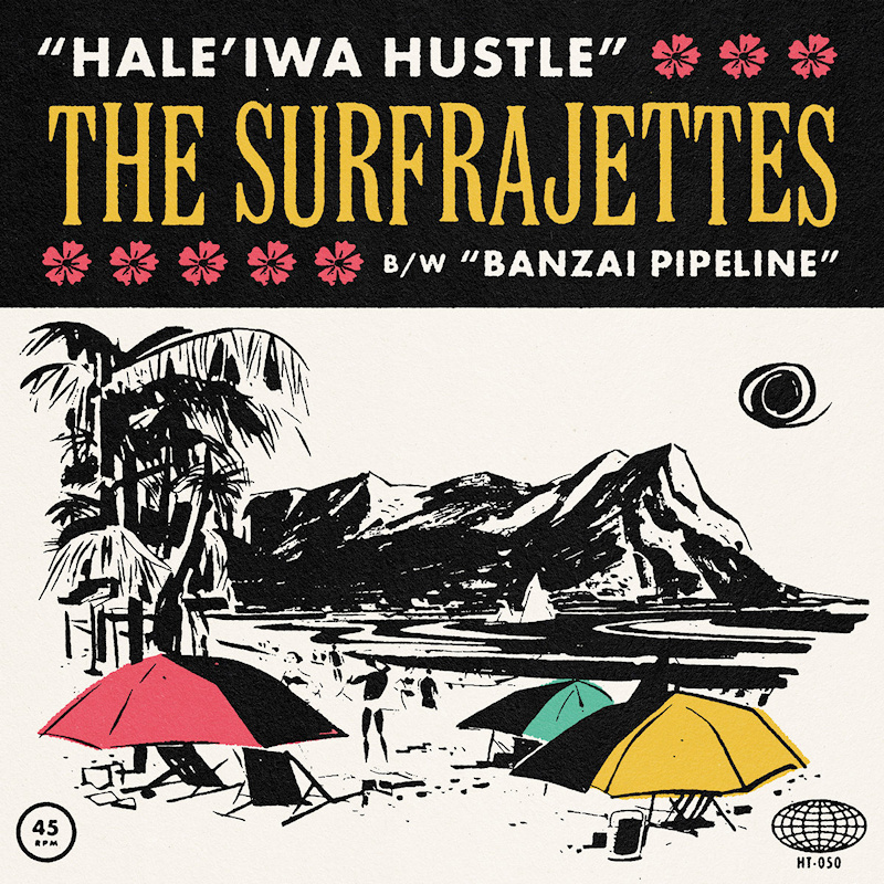 The Surfrajettes - Hale'iwa HustleThe-Surfrajettes-Haleiwa-Hustle.jpg