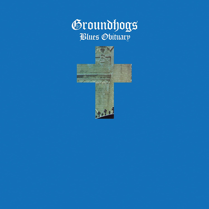 Groundhogs - Blues ObituaryGroundhogs-Blues-Obituary.jpg