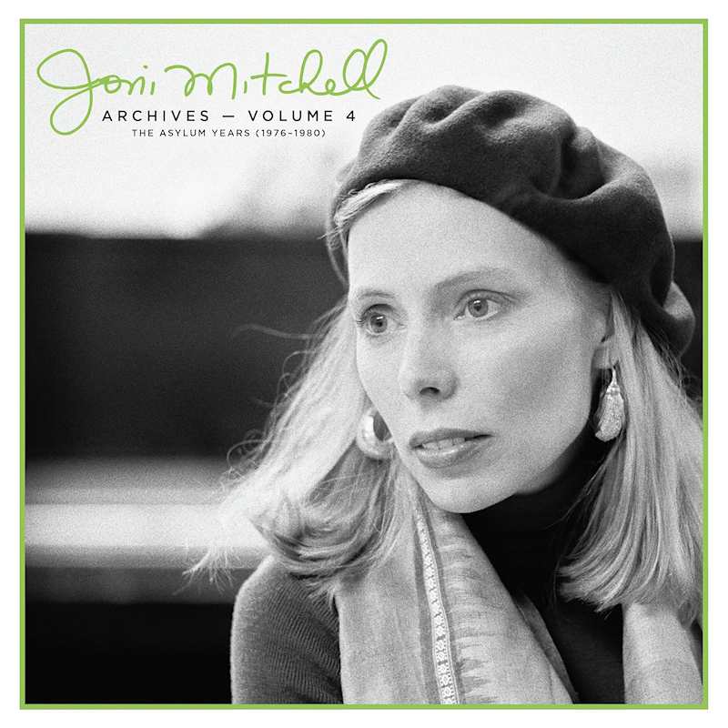 Joni Mitchell - Archives - Volume 4: The Asylum Years (1976-1980)Joni-Mitchell-Archives-Volume-4-The-Asylum-Years-1976-1980.jpg