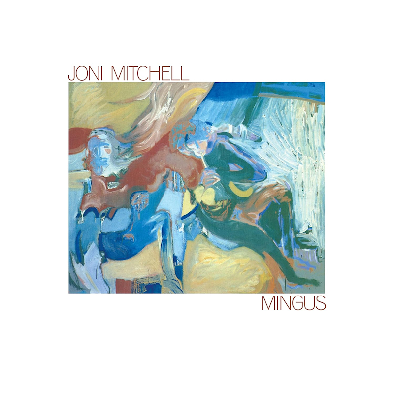 Joni Mitchell - MingusJoni-Mitchell-Mingus.jpg