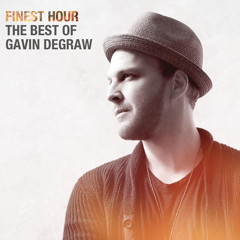 Gavin DeGraw - Finest Hour: The Best Of Gavin DeGrawGavin-DeGraw-Finest-Hour-The-Best-Of-Gavin-DeGraw.jpg