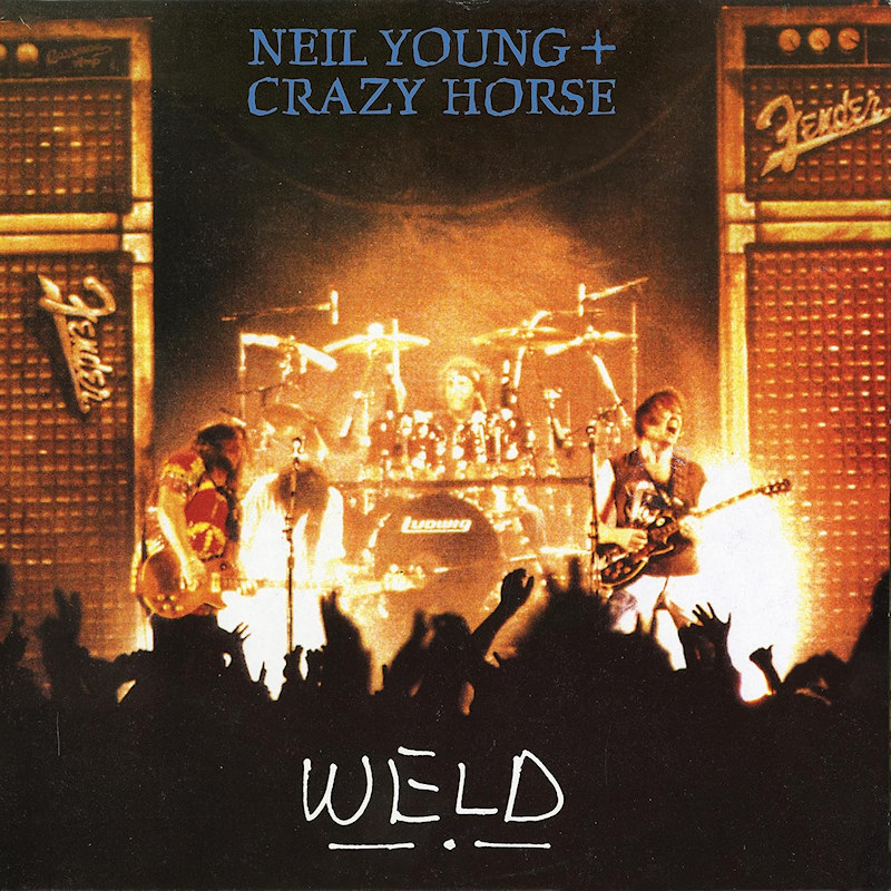 Neil Young + Crazy Horse - WeldNeil-Young-Crazy-Horse-Weld.jpg