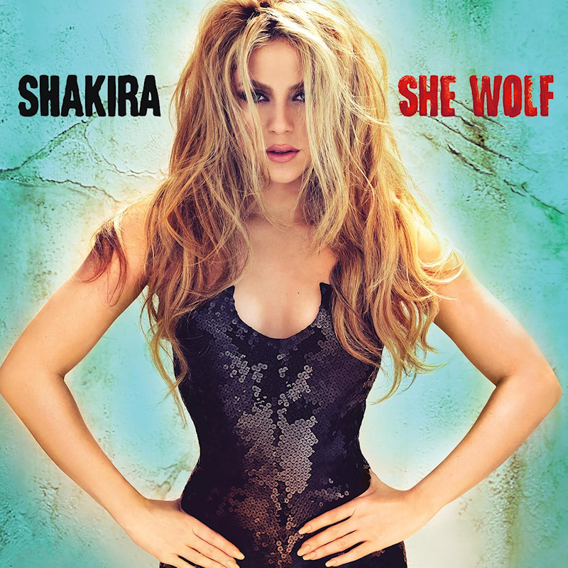 Shakira - She WolfShakira-She-Wolf.jpg