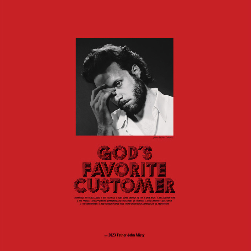 Father John Misty - God's Favorite Customer -alternate artwork-Father-John-Misty-Gods-Favorite-Customer-alternate-artwork-.jpg